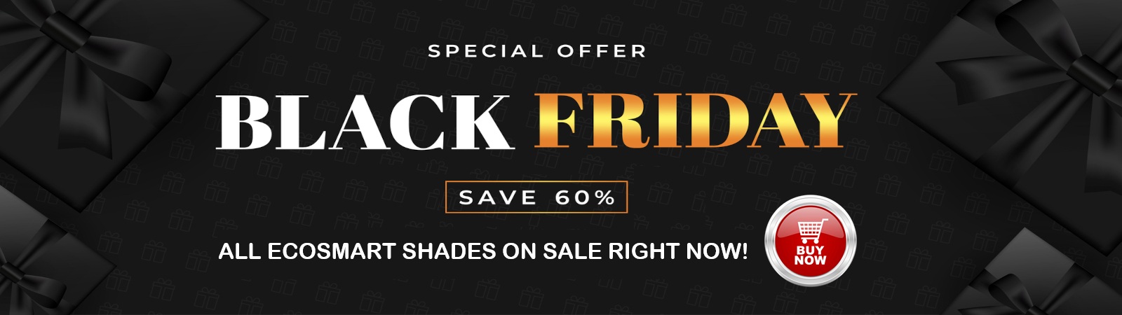 Save 60% on EVERY EcoSmart USA-made cellular shade and roller shade. Our Black Friday sale is in progress NOW!