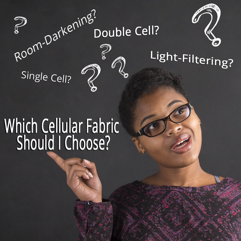 Which cellular shade fabric should I choose?