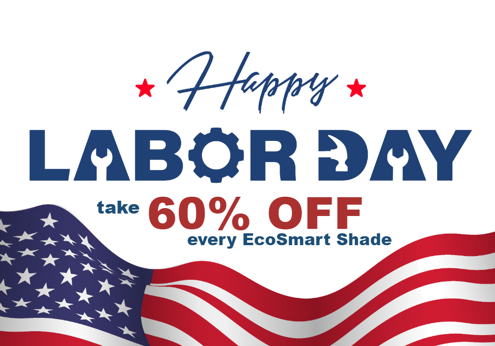 60% OFF all EcoSmart custom cellular shades and roller shades for Labor Day!