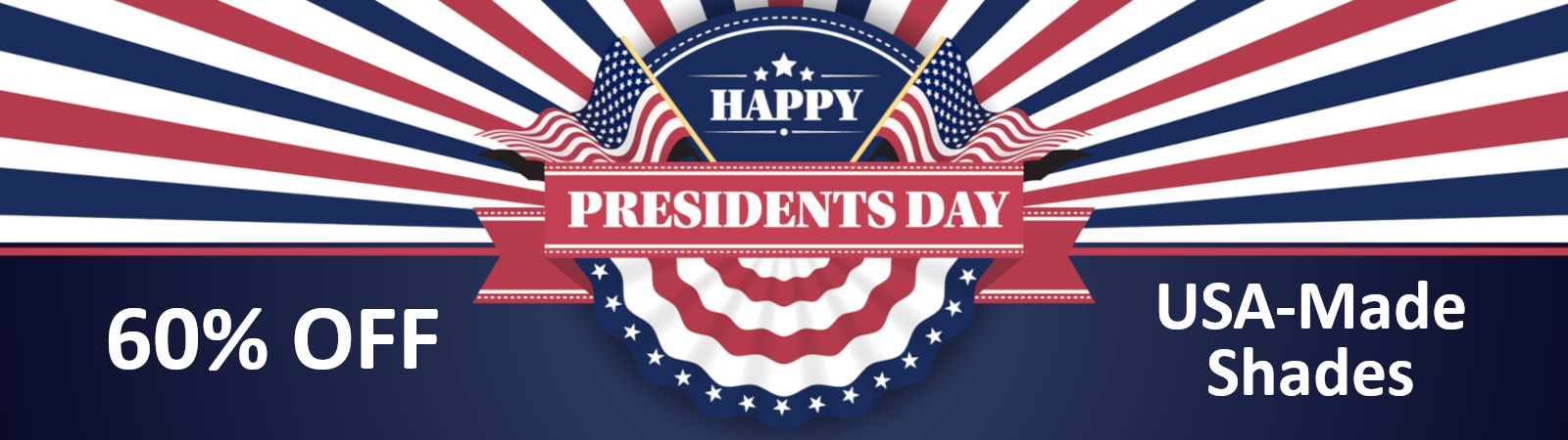 President's Day Sale - 60% off all EcoSmart custom, U.S.A. made, insulating cellular shade and roller shades!